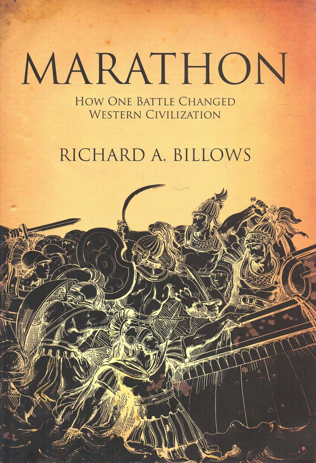 Marathon How One Battle Changed Western Civilization