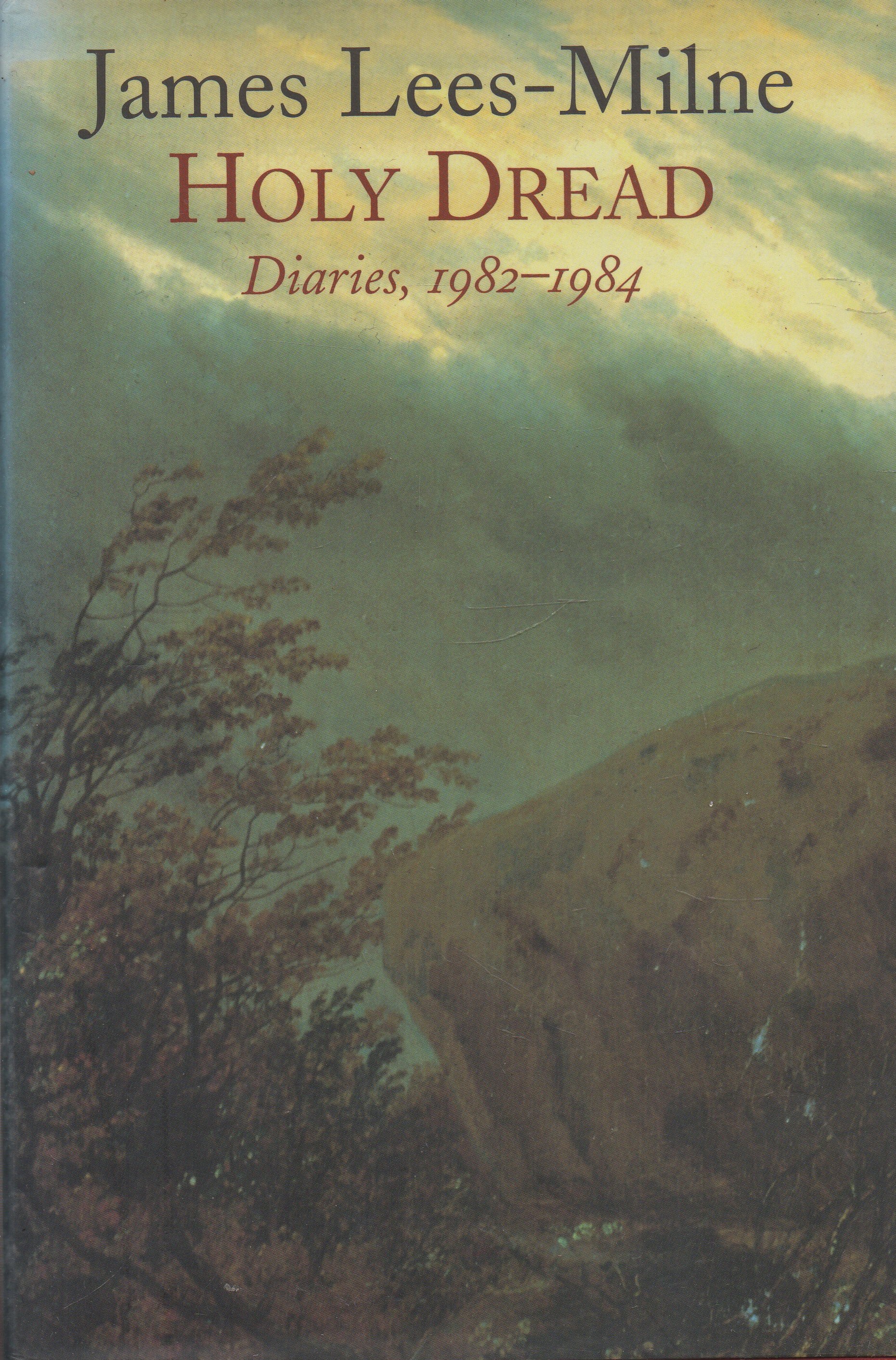 Holy Dread: Diaries, 1982-1984