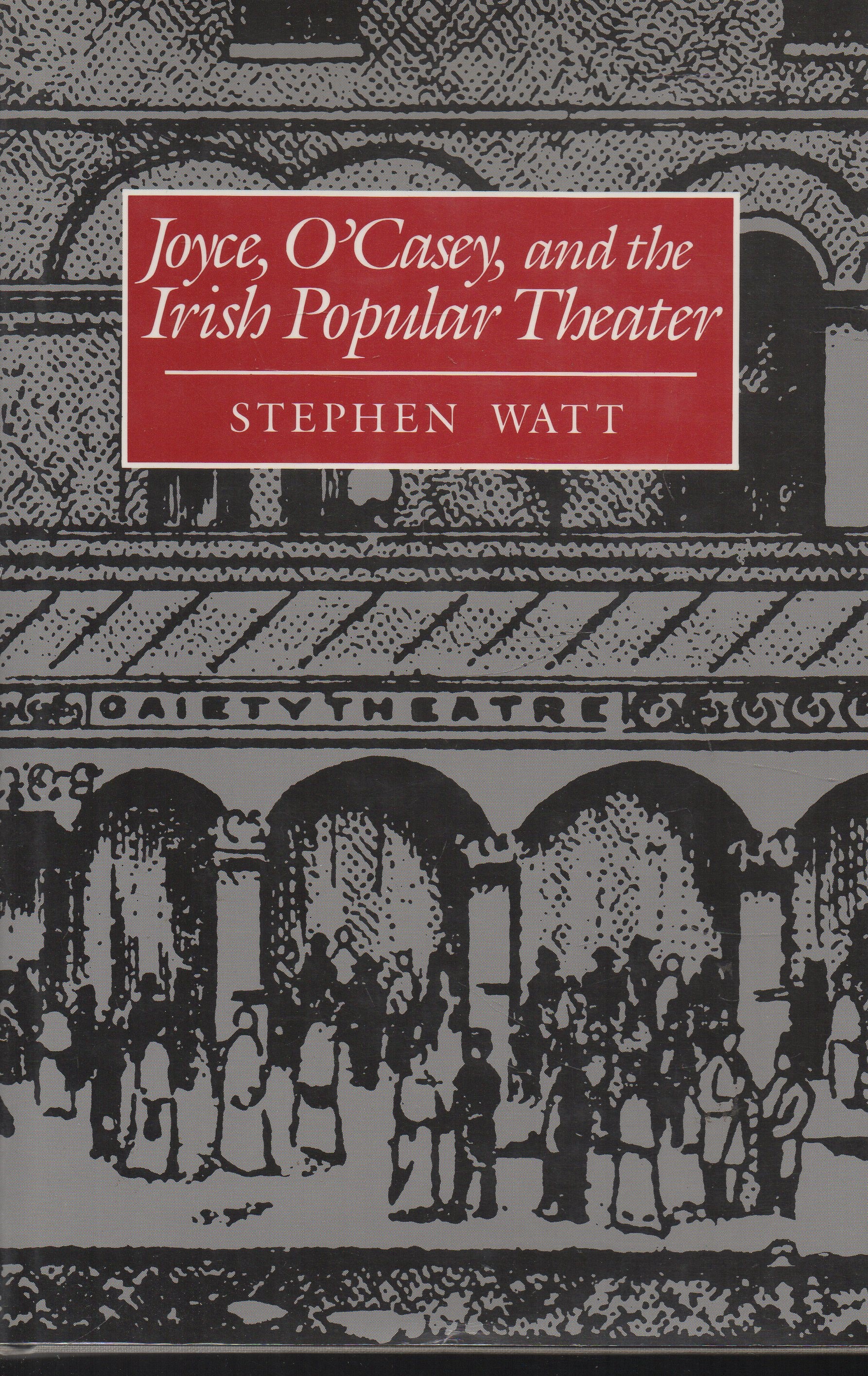 Joyce, O'Casey and the Irish Popular Theater