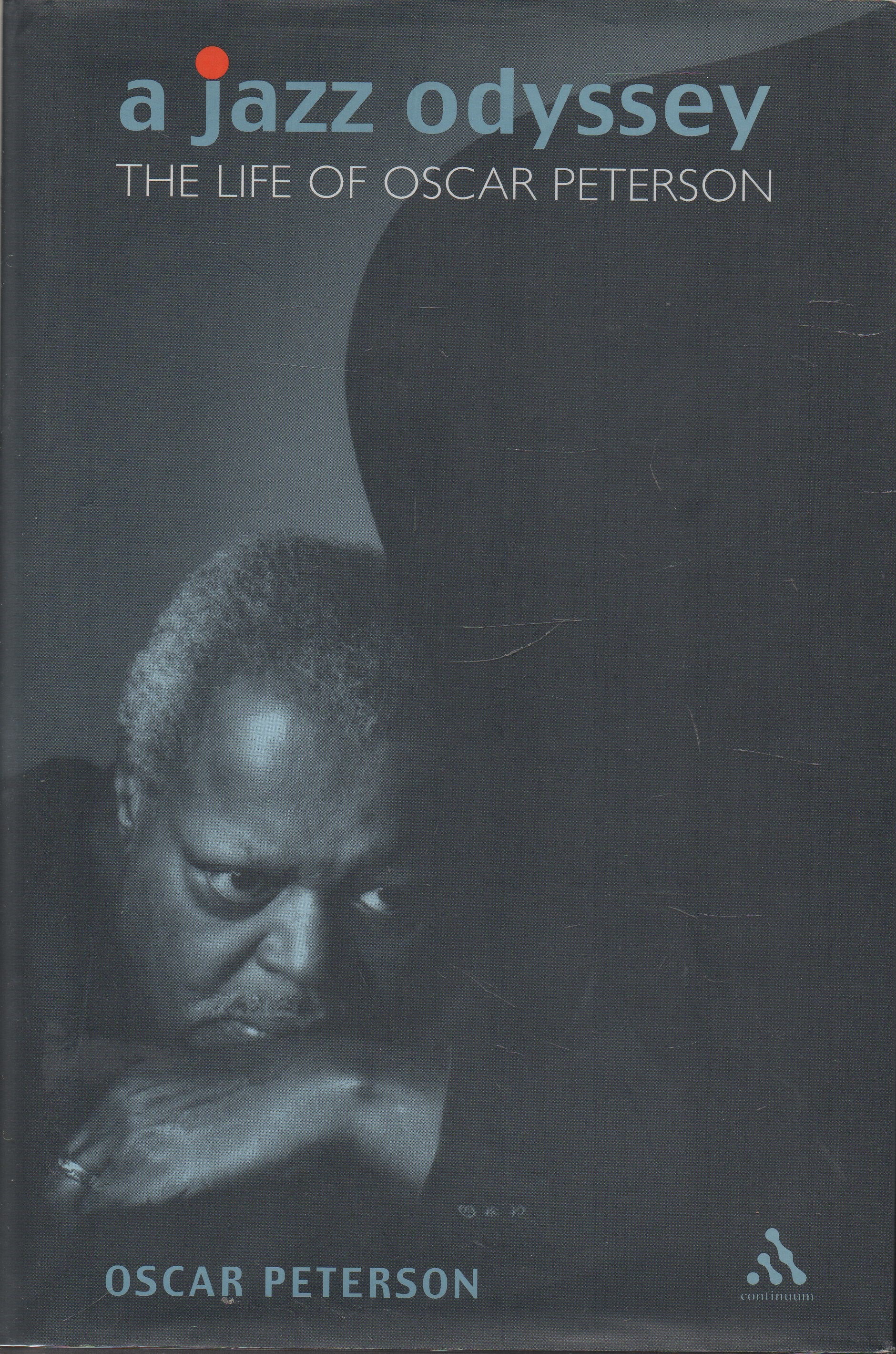 Image for A Jazz Odyssey: The Life of Oscar Peterson A Jazz Odyssey: The Life of Oscar Peterson