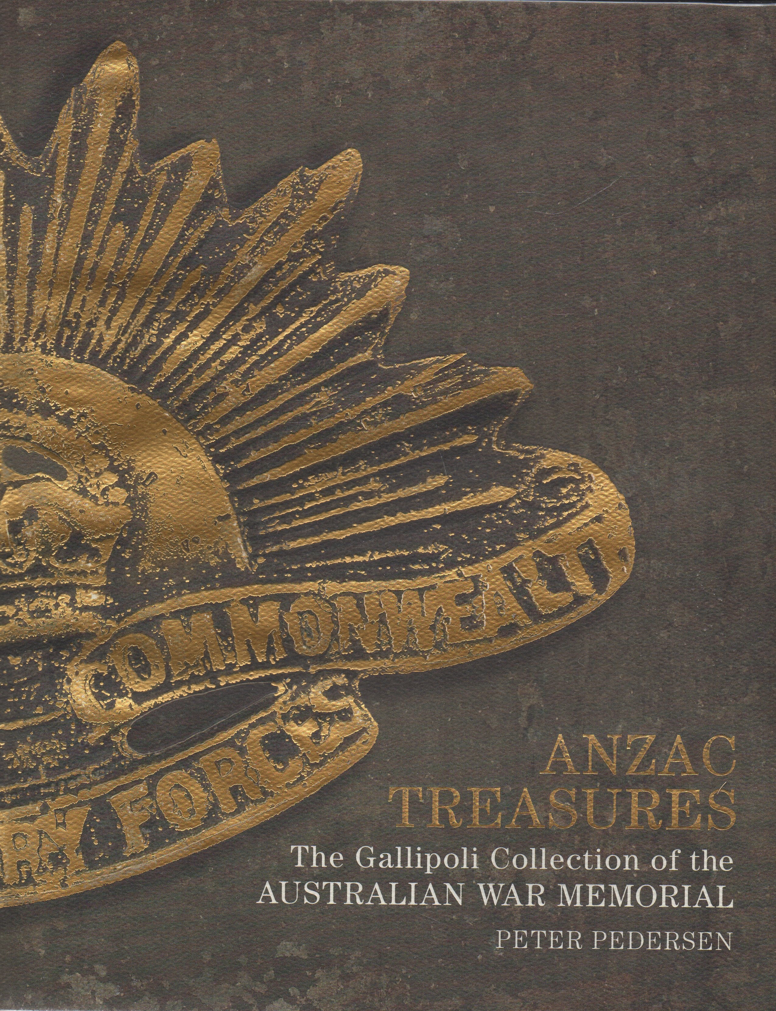 Anzac Treasures - signed copy The Gallipoli Collection of the Australian War Memorial