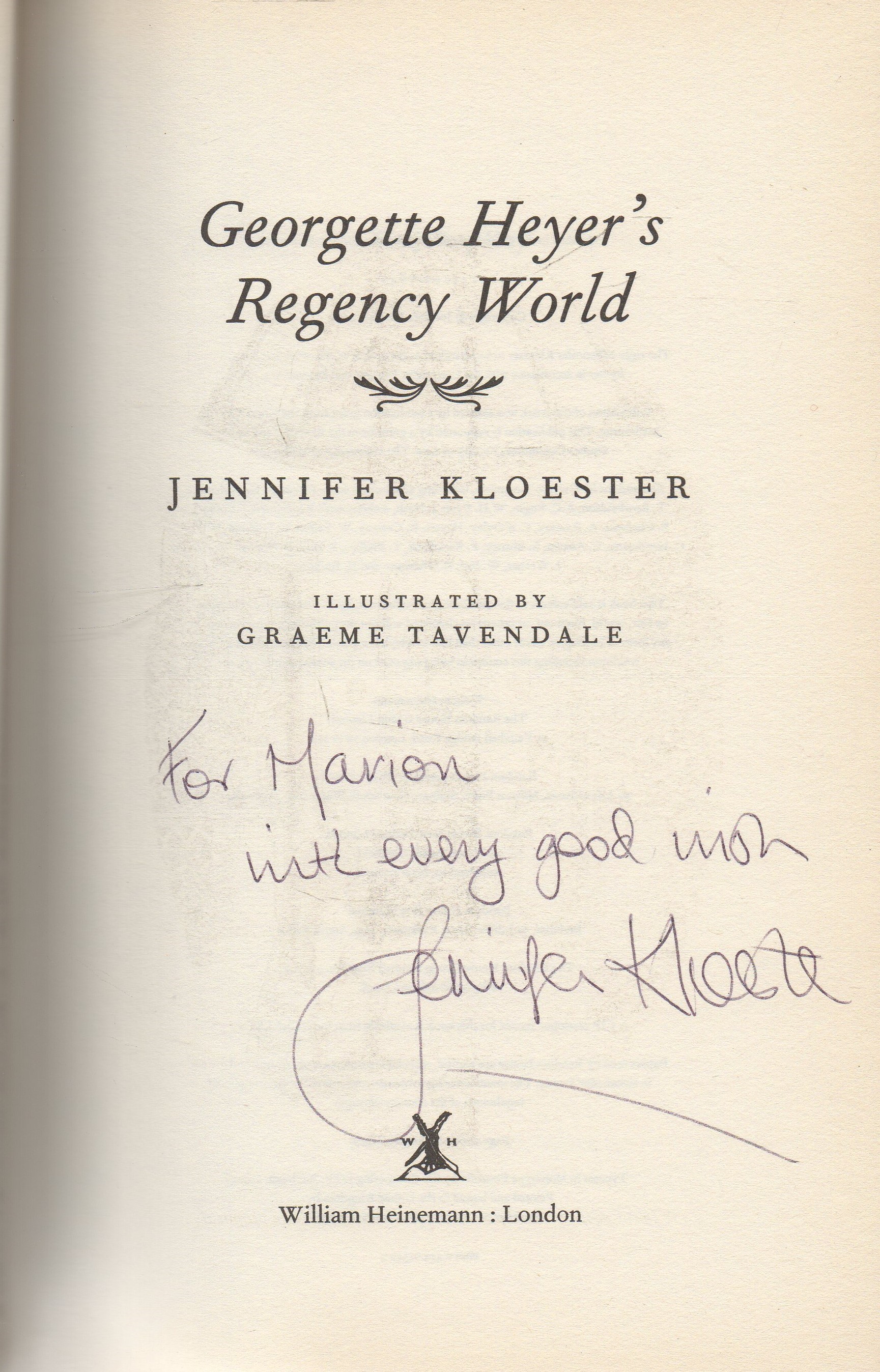 Georgette Heyer's Regency World: signed The definitive guide to people, places and society in Georgette Heyer's Regency novels