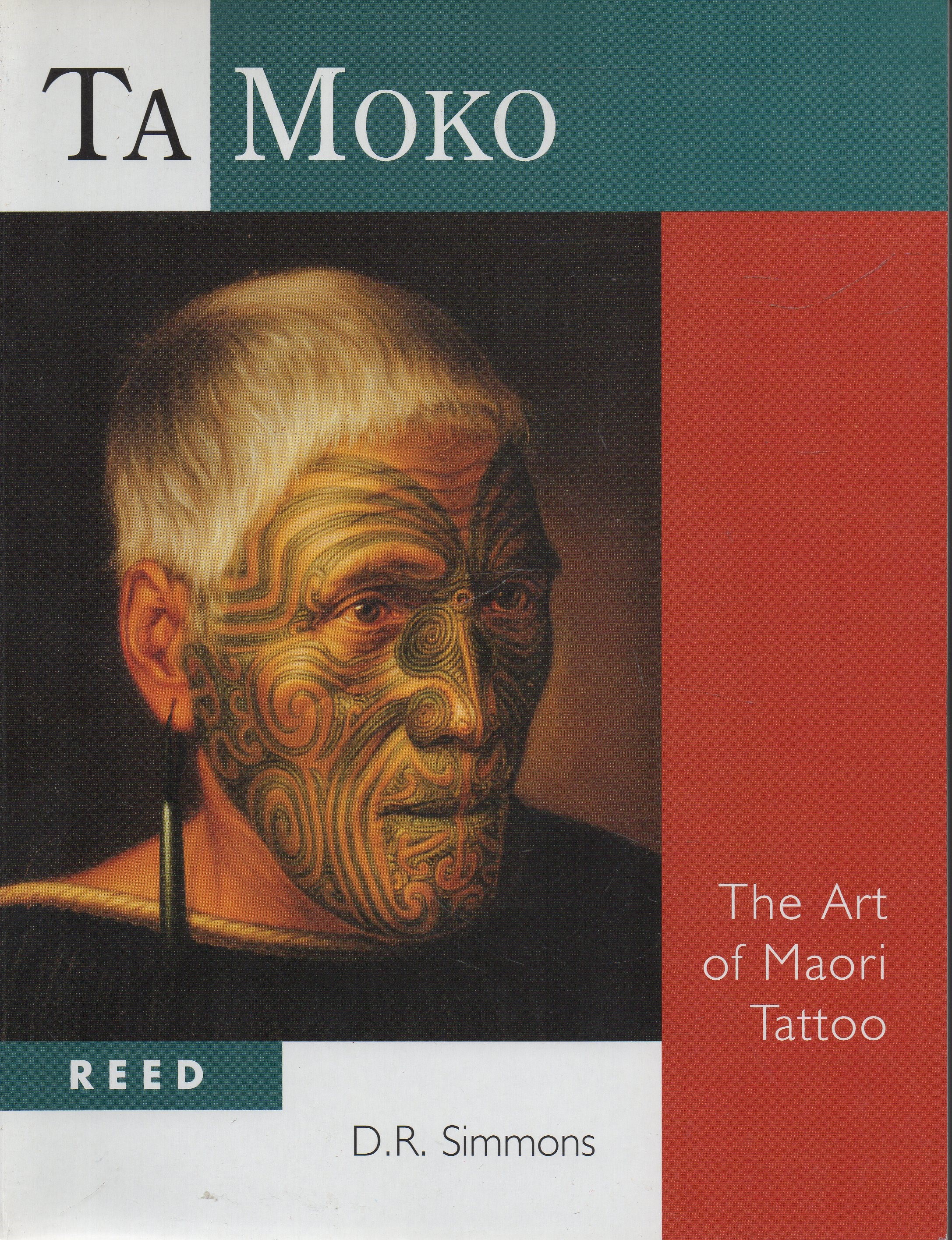 Image for Ta Moko: The Art of Maori Tattoo Ta Moko: The Art of Maori Tattoo