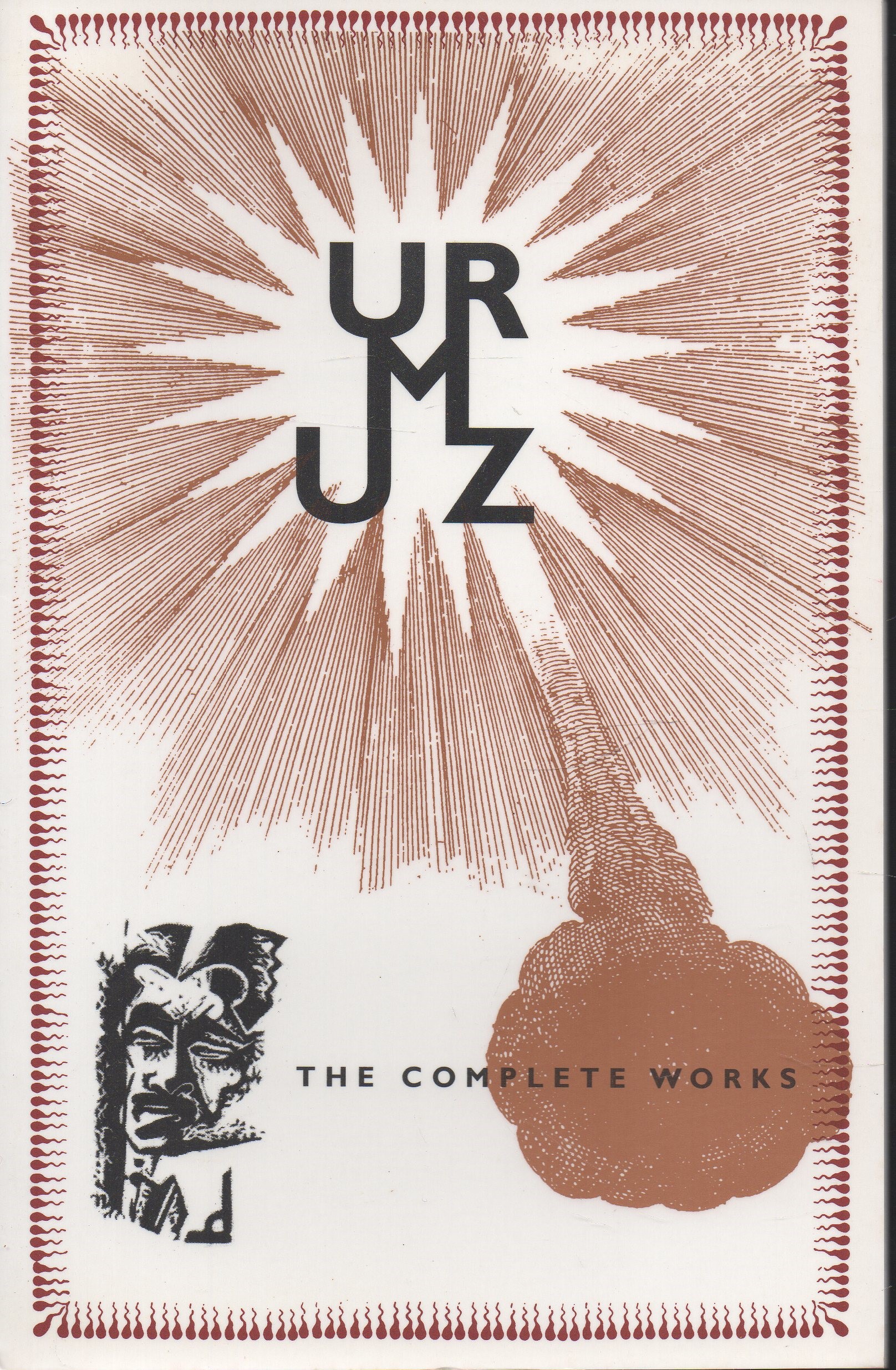 Image for The Complete Works of Urmuz The Printed Head; Volume IV, No.12. The Complete Works of Urmuz The Printed Head; Volume IV, No.12.