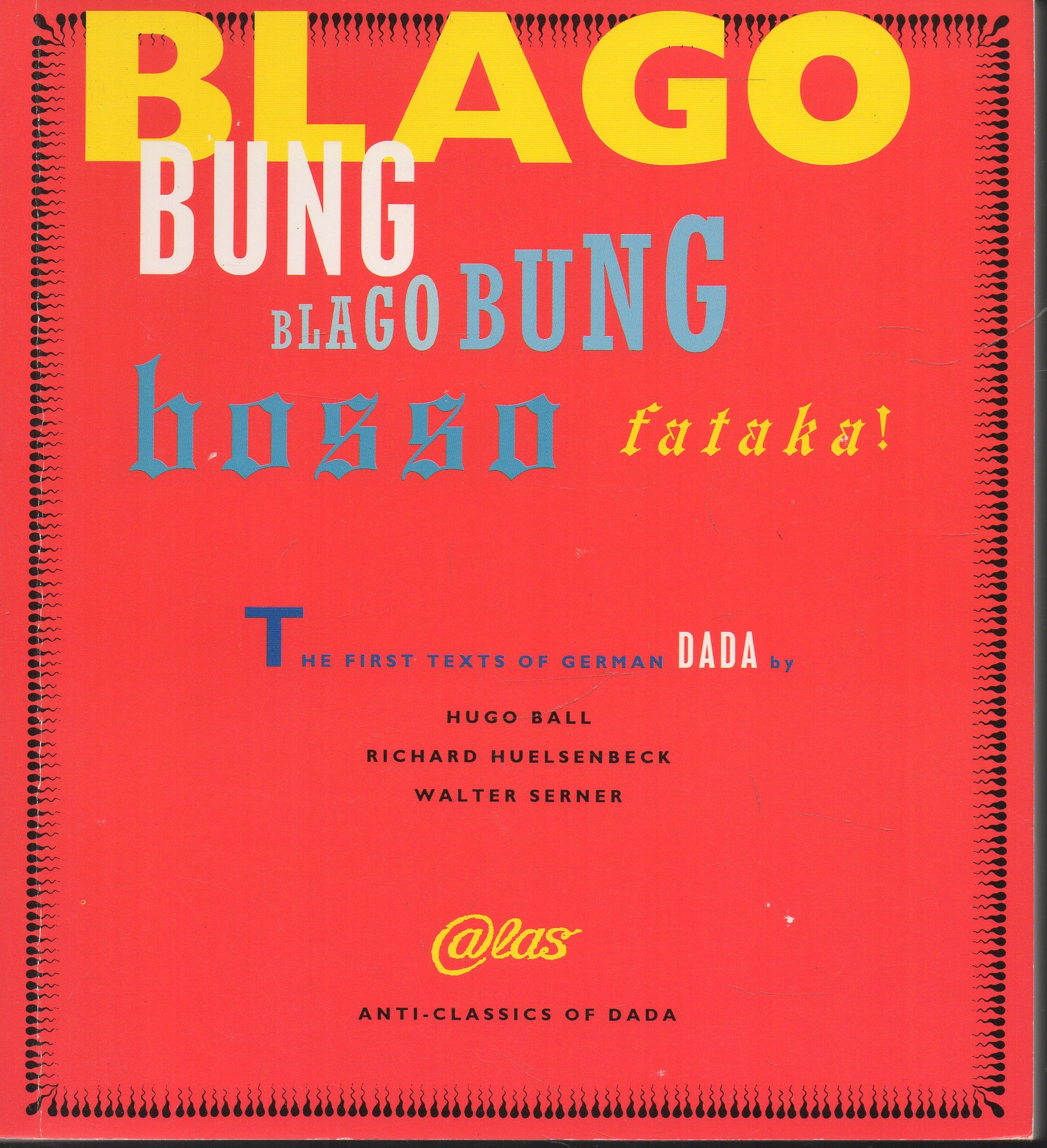 Blago Bung Blago Bung Bosso Fataka! The first texts of German Dada