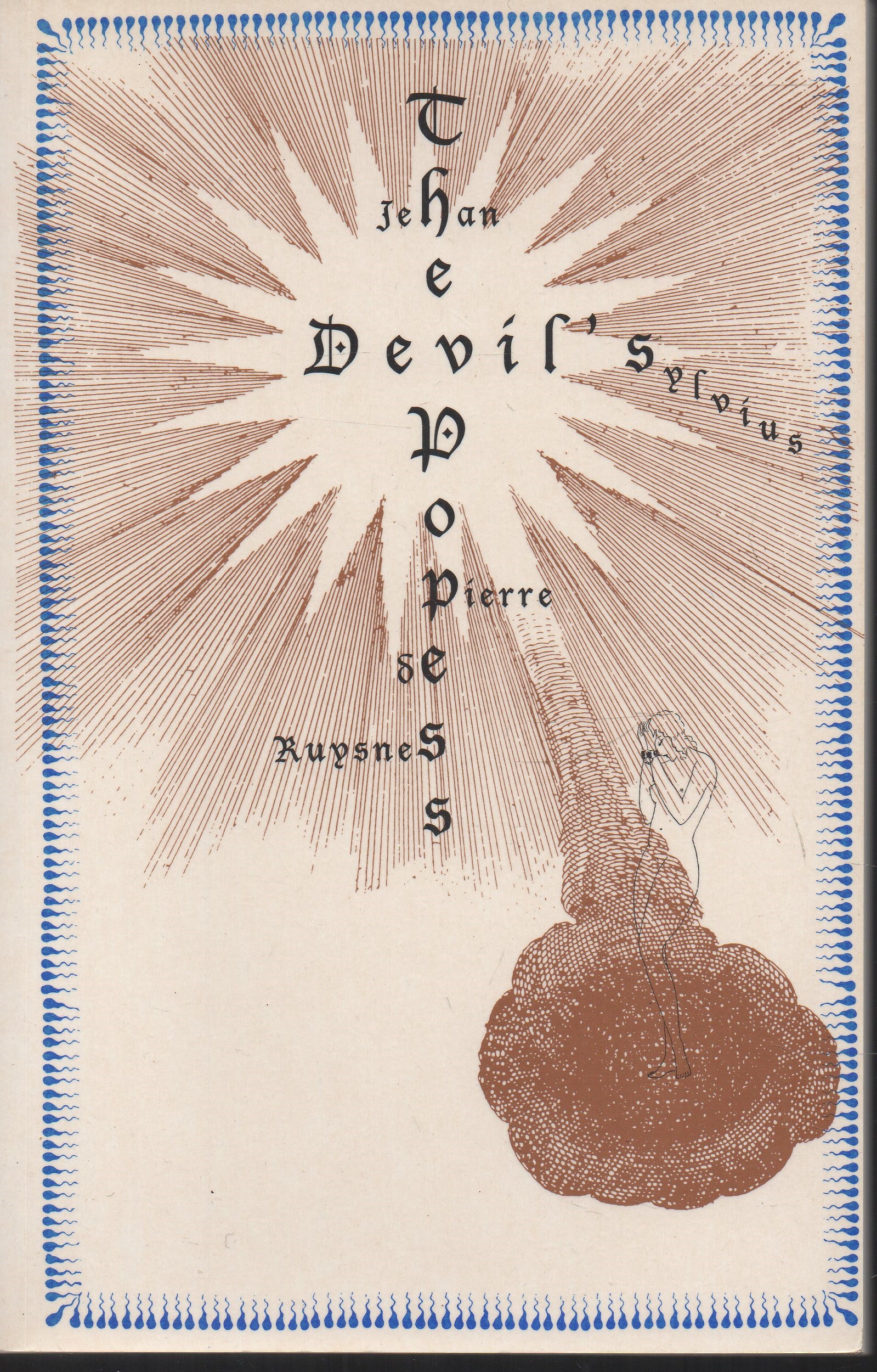 Image for The Devil's Popess: A Novel of Mystery, of Magic and Love The Printed Head, Volume IV, number 4/5. The Devil's Popess: A Novel of Mystery, of Magic and Love The Printed Head, Volume IV, number 4/5.