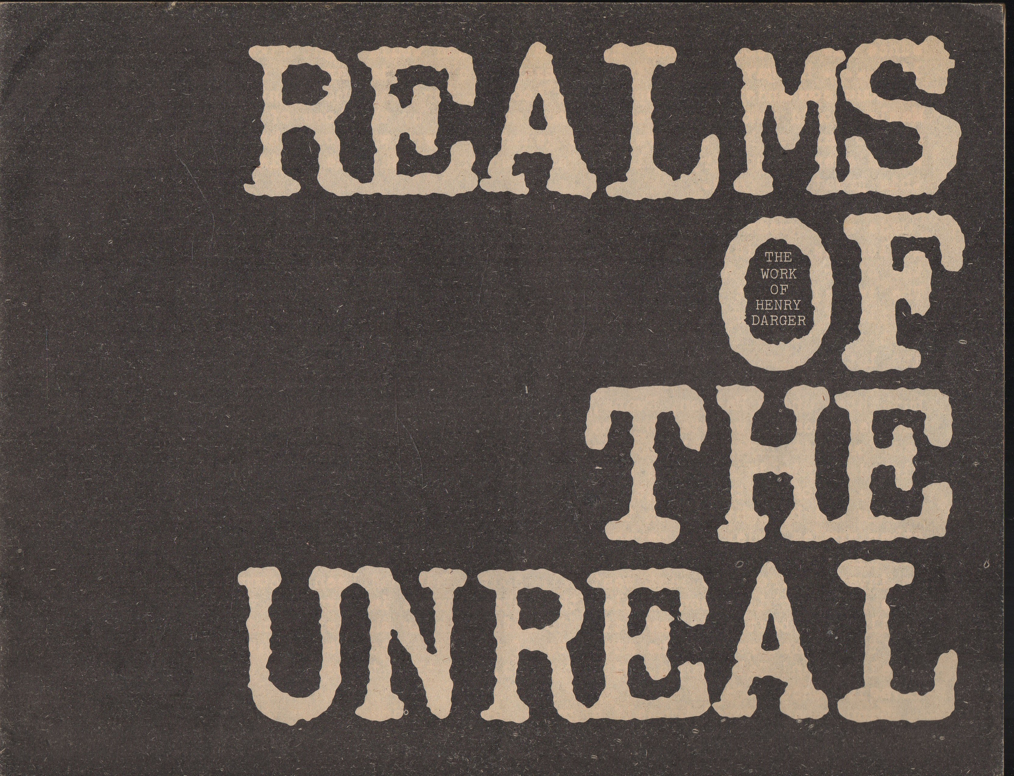 Image for Realms of the Unreal: The Work of Henry Darger Realms of the Unreal: The Work of Henry Darger