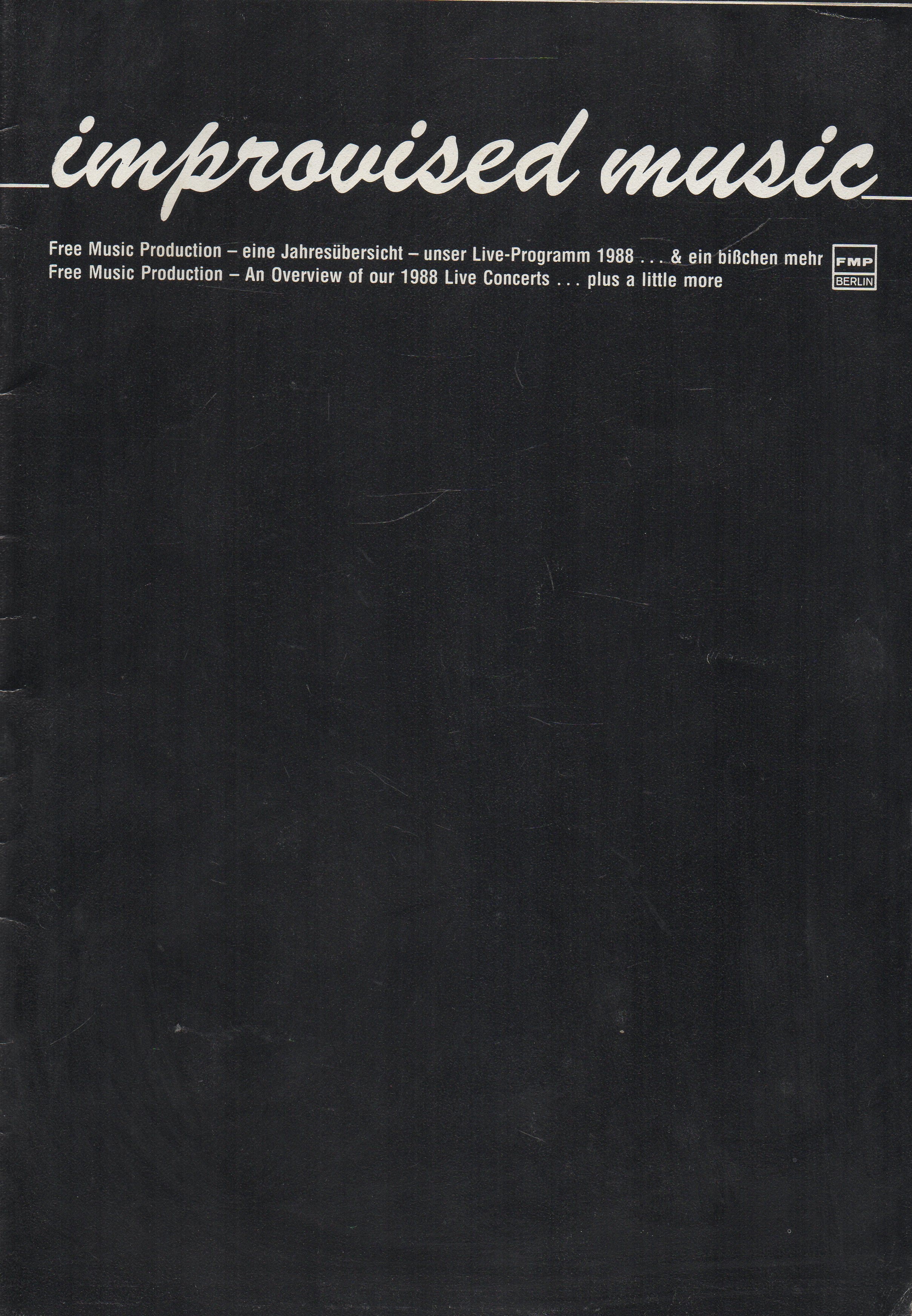 Image for Improvised Music: Free Music Production An Overview of our 1988 Live Concerts Improvised Music: Free Music Production An Overview of our 1988 Live Concerts