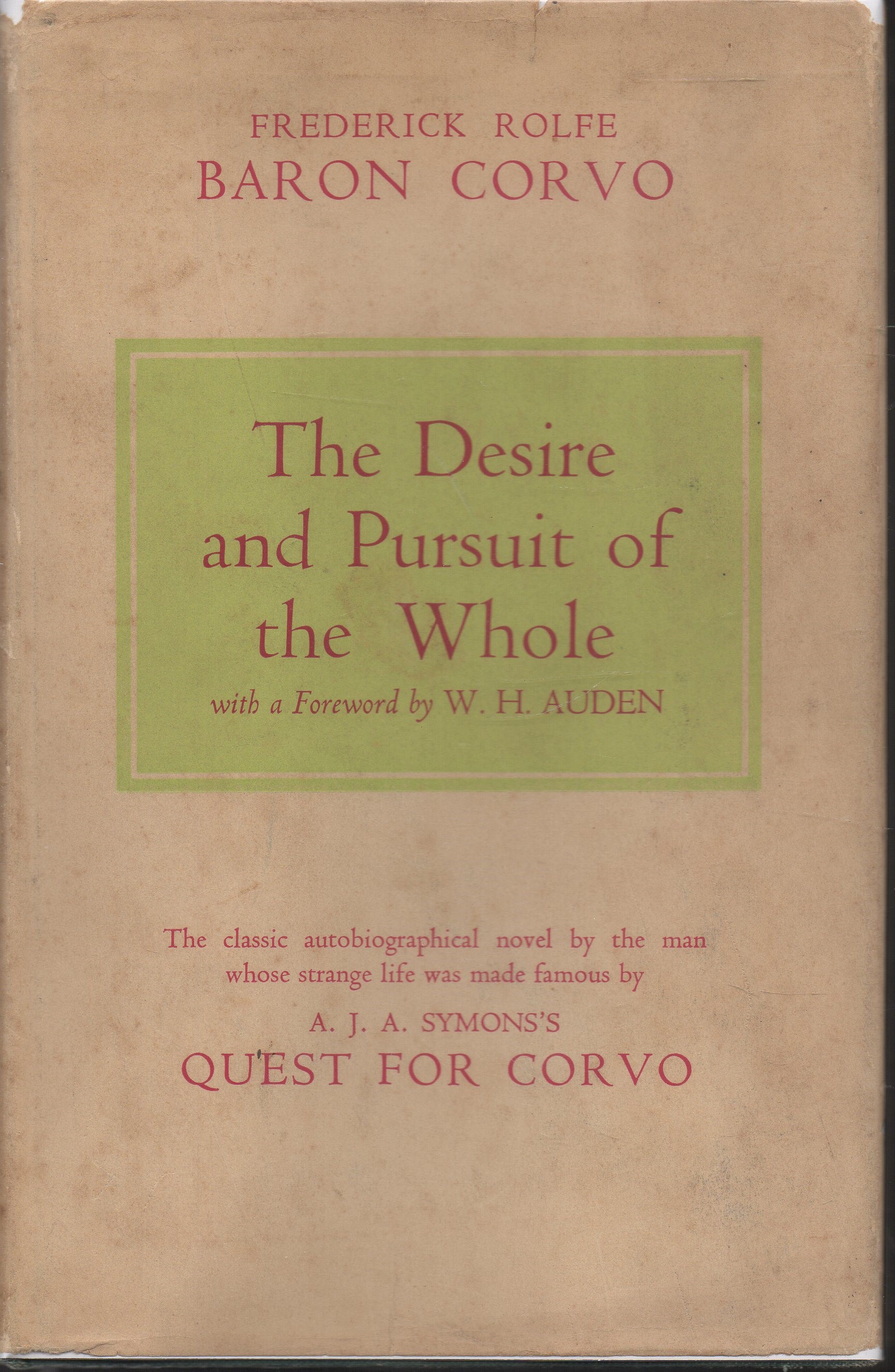 The Desire and Pursuit of the Whole