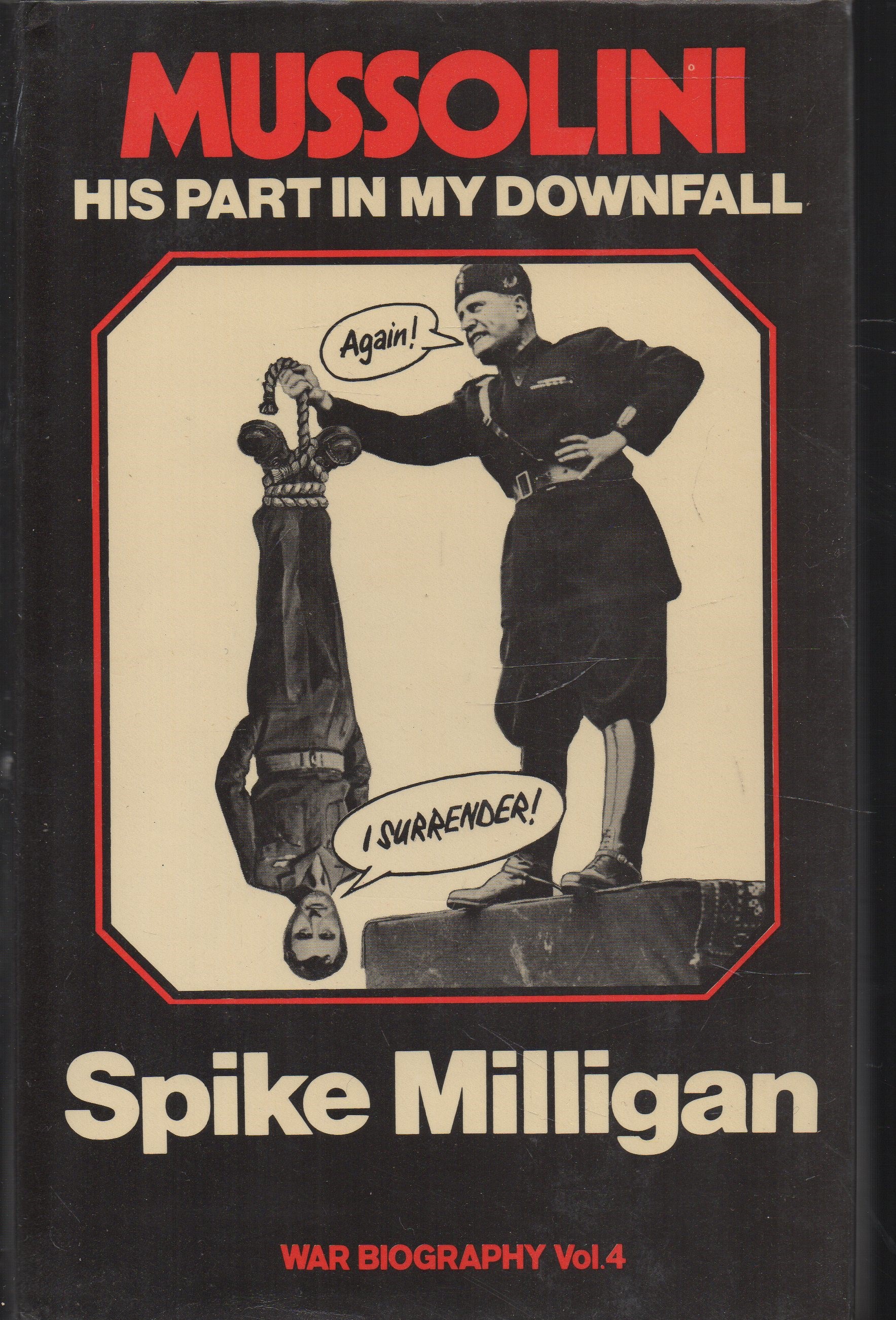 Image for Mussolini: His Part in My Downfall War Biography Vol. 4 Mussolini: His Part in My Downfall War Biography Vol. 4